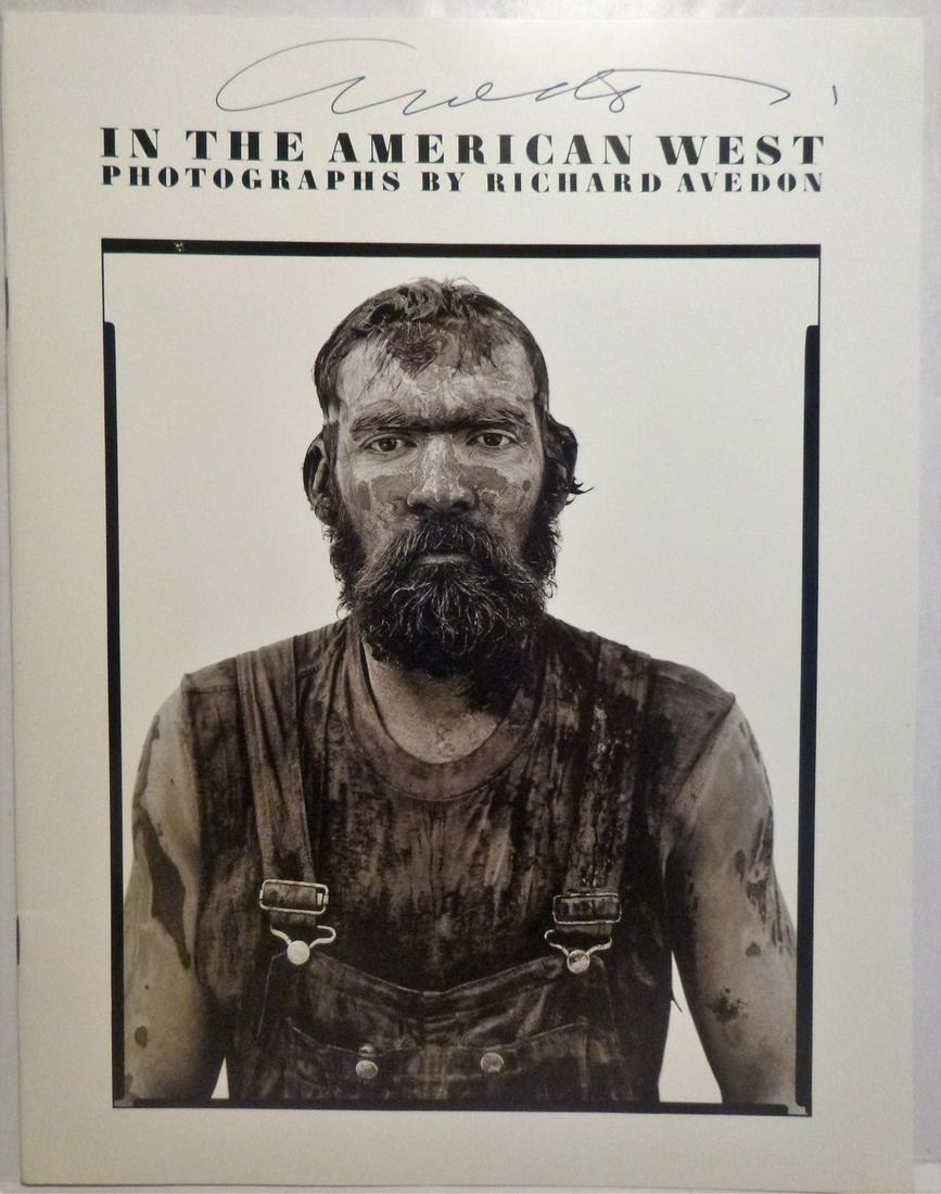In The American West: Title: In The American West Author: Richard Avedon Signed Date: 1985 Publisher: Amon Carter Museum, Ft Worth, TX Additional Information: The brochure was prepared in conjunction with Avedon's exhibit 