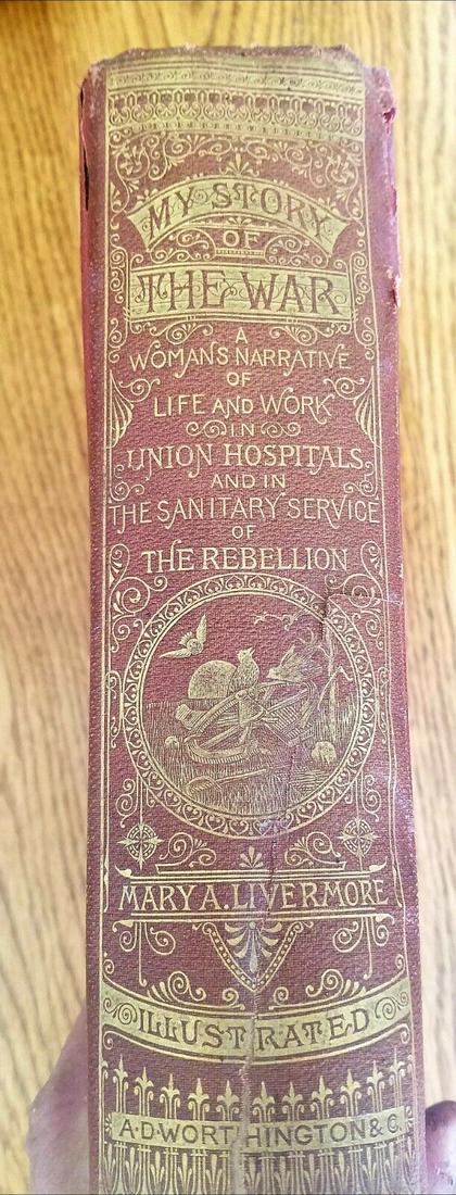 My Story of the war four years women nurse Livermore: Great looking piece in very good to excellent condition. Rare book. Didn't see any ripped or missing pages. Shipping includes insurance. Shipping: Domestic: Flat-rate of $12.00 to anywhere within the 