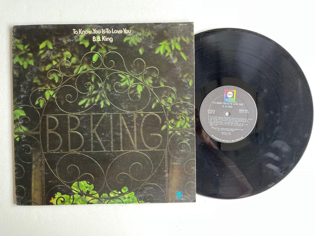 B.B. King – To Know You Is To Love You: Title: B.B. King – To Know You Is To Love You Provenance/Additional Info: B.B. King – To Know You Is To Love You Label: ABC Records – ABCX-794 Format: Vinyl, LP, Album, Stereo, Country: US Relea
