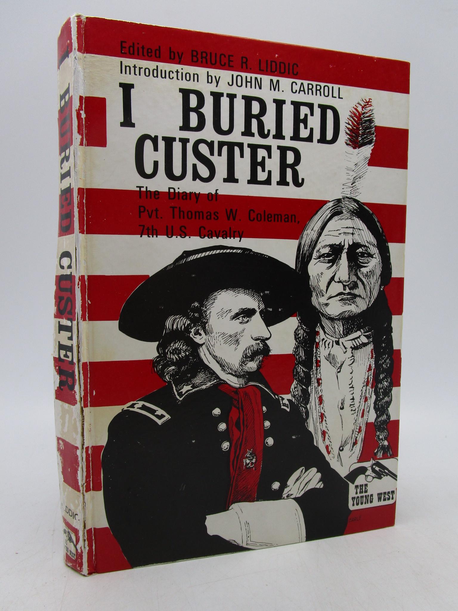 I buried Custer: The diary of Pvt. Thomas W. Coleman, (1 of 1)