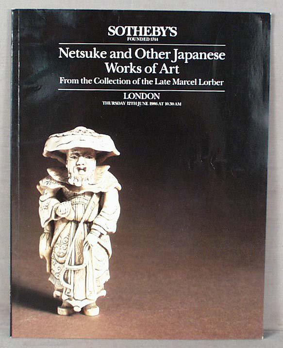 Catalog LORBER Collection of NETSUKE 1986: otheby’s sale catalog NETSUKE AND OTHER JAPANESE WORKS OF ART FROM THE COLLECTION OF THE LATE MARCEL LORBER that took place in LONDON on June 12, 1986. Soft covers, color and black and white pho