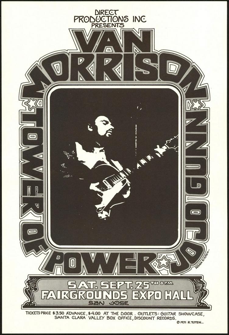 Van Morrison Plays In San Jose California: No Reserve! Artist: Randy Tuten Title: Van Morrison Plays In San Jose California Printing Date: 1971 Medium: Lithograph Size/Format: 12¾" x 18" Publisher: Direct Productions Additional Info: This one