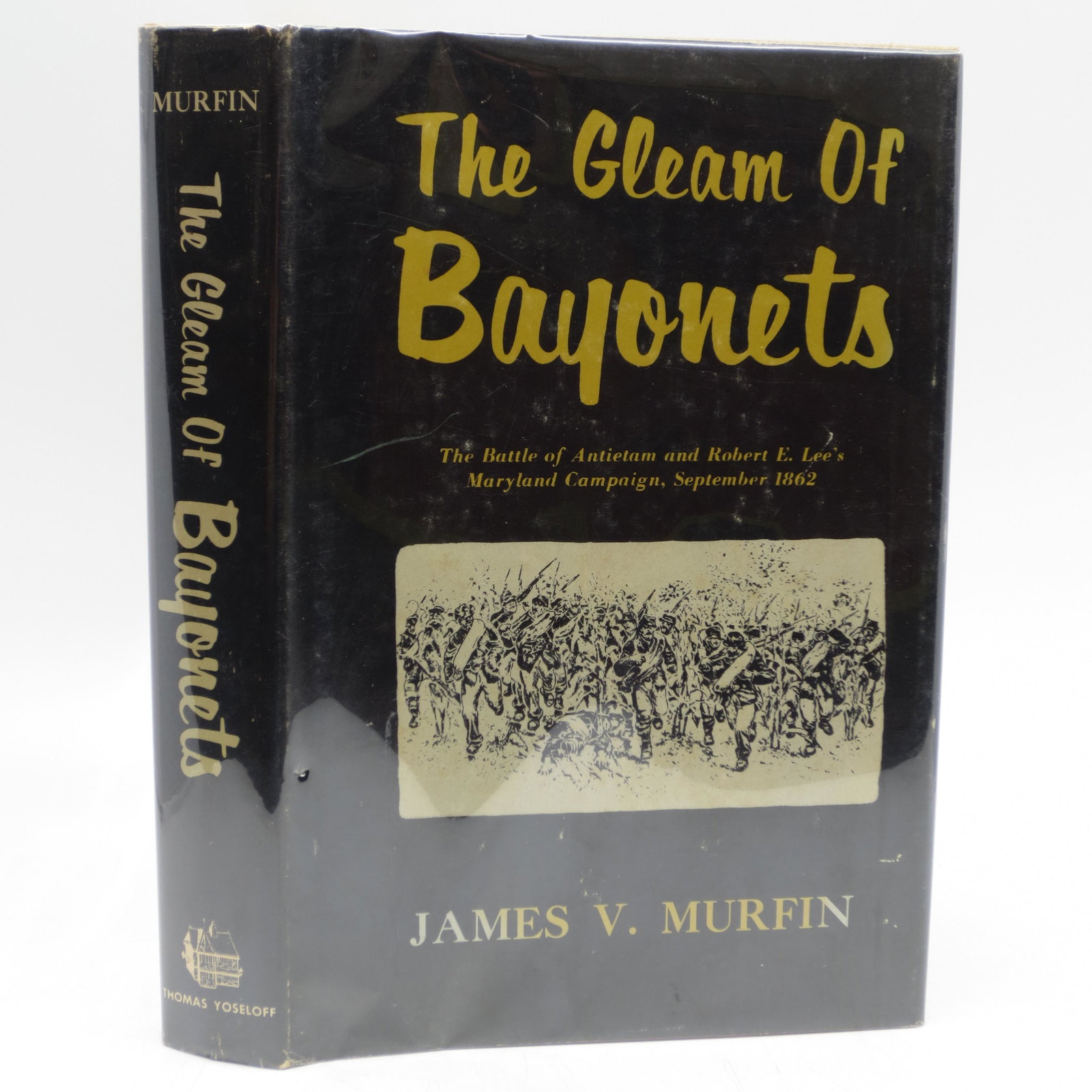 The Gleam of Bayonets: The Battle of Antietam and the: Title: The Gleam of Bayonets: The Battle of Antietam and the Maryland Campaign of 1862 Description: Very good + hardcover (darkened top edge) in very good + dust jacket, which has been placed in a glo