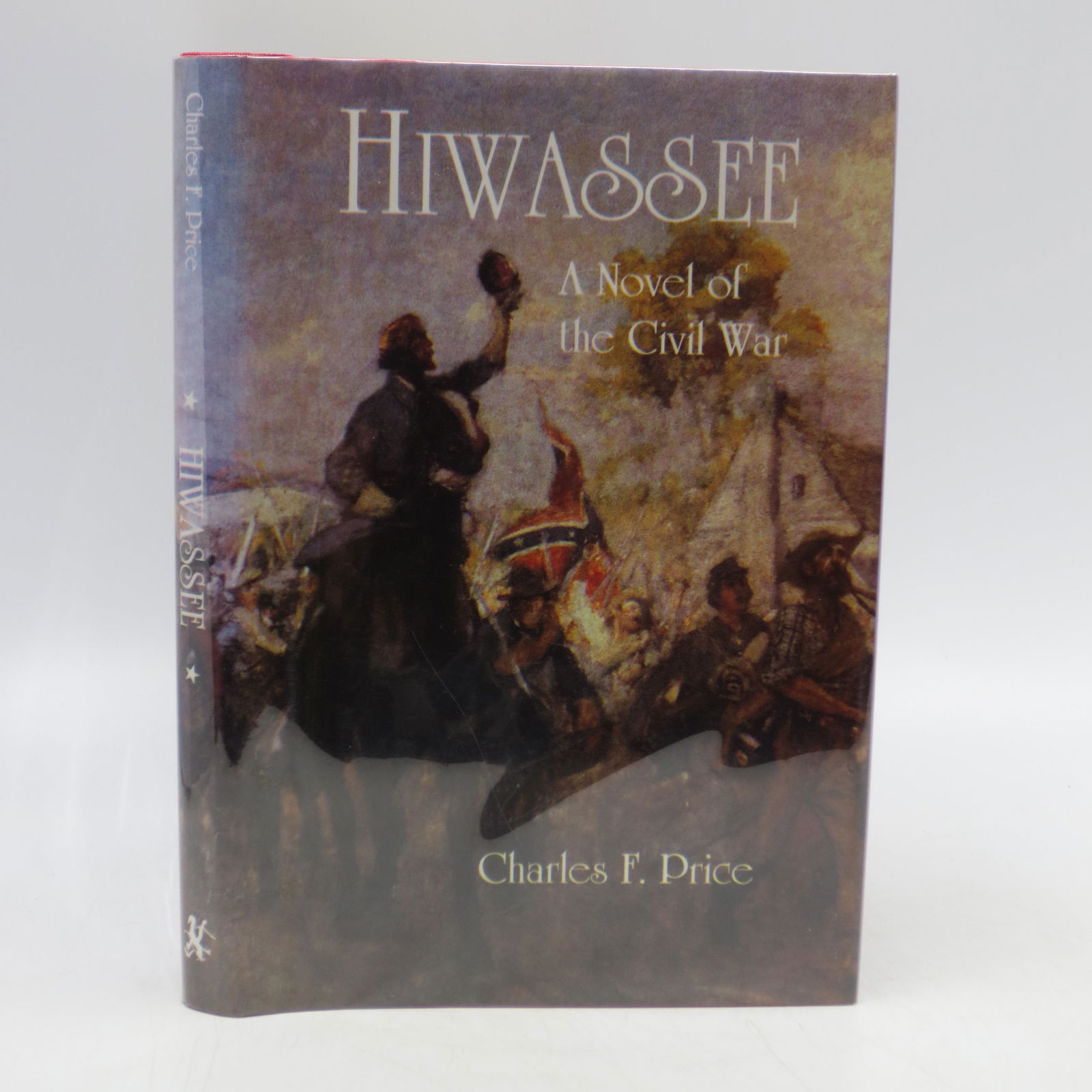 Hiwassee: A Novel of the Civil War (First Edition) (1 of 1)