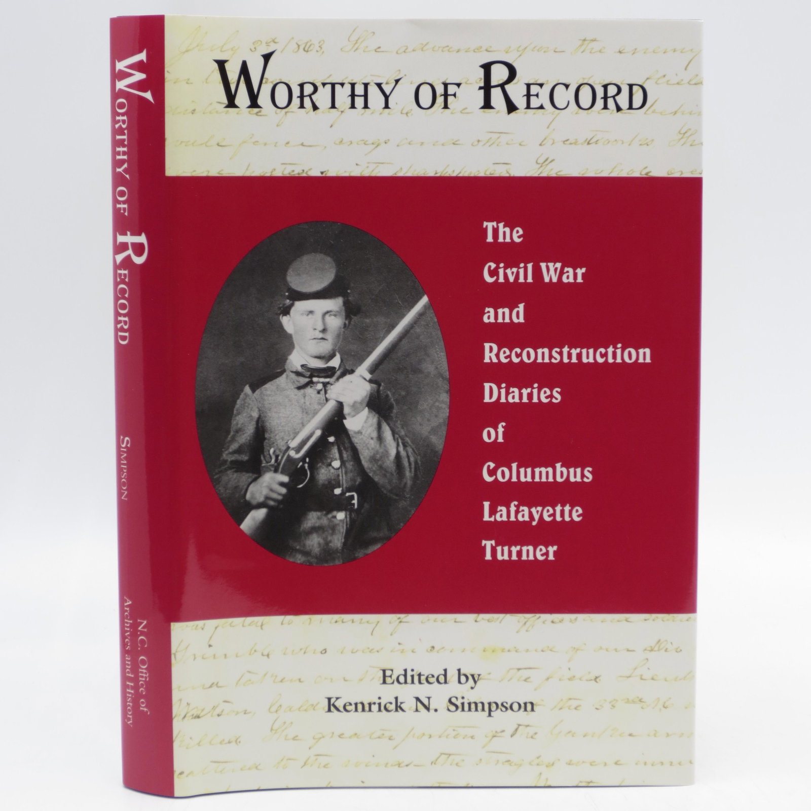 Worthy of Record: The Civil War and Reconstruction: Title: Worthy of Record: The Civil War and Reconstruction Diaries of Columbus Lafayette Turner (First Edition) Description: Charcoal cloth, silver lettering, no writing in the book, nice copy, xxxii, 