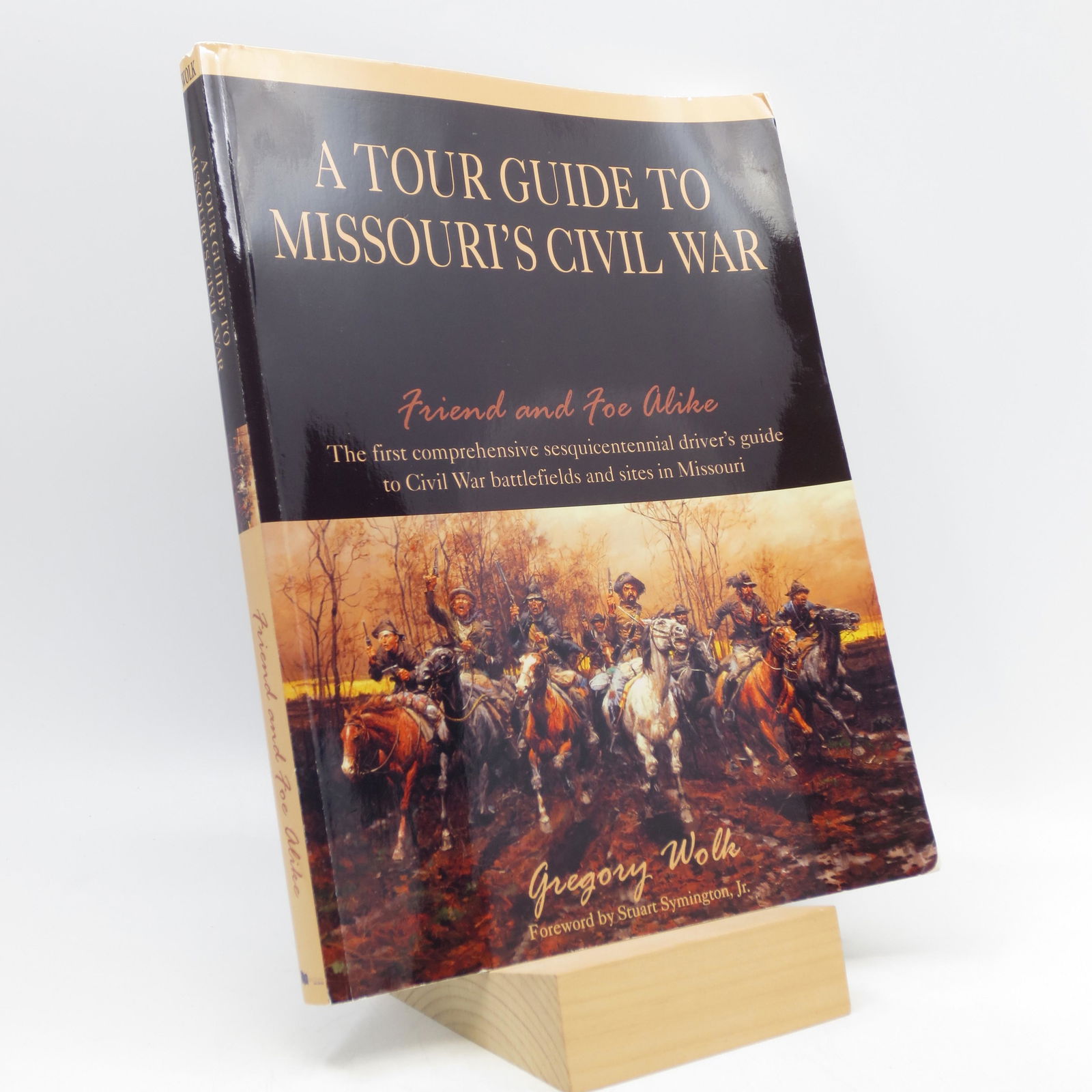 A Tour Guide to Missouri's Civil War: Friend and Foe (1 of 1)