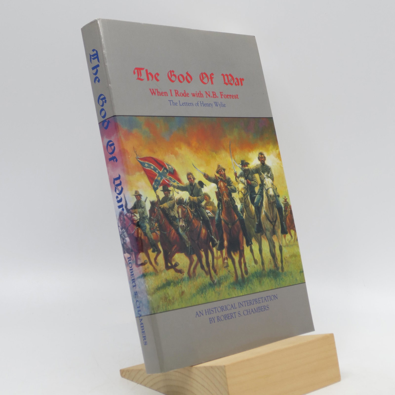 The God of War: When I Rode with N.B. Forrest - The: Title: The God of War: When I Rode with N.B. Forrest - The Letters of Henry Wylie Description: As new paperback, nice copy, no writing in the book, xi, 288pp., fourth printing, Full refund if not sati