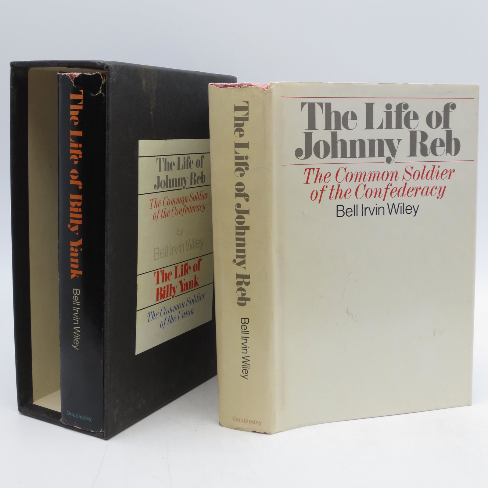 The Life of Johnny Reb: The Common Soldier of The: Title: The Life of Johnny Reb: The Common Soldier of The Confederacy; The Life of Billy Yank: The Common Soldier of the Union (Two Complimentary Historical Works of The Civil War; Inscribed by The Aut