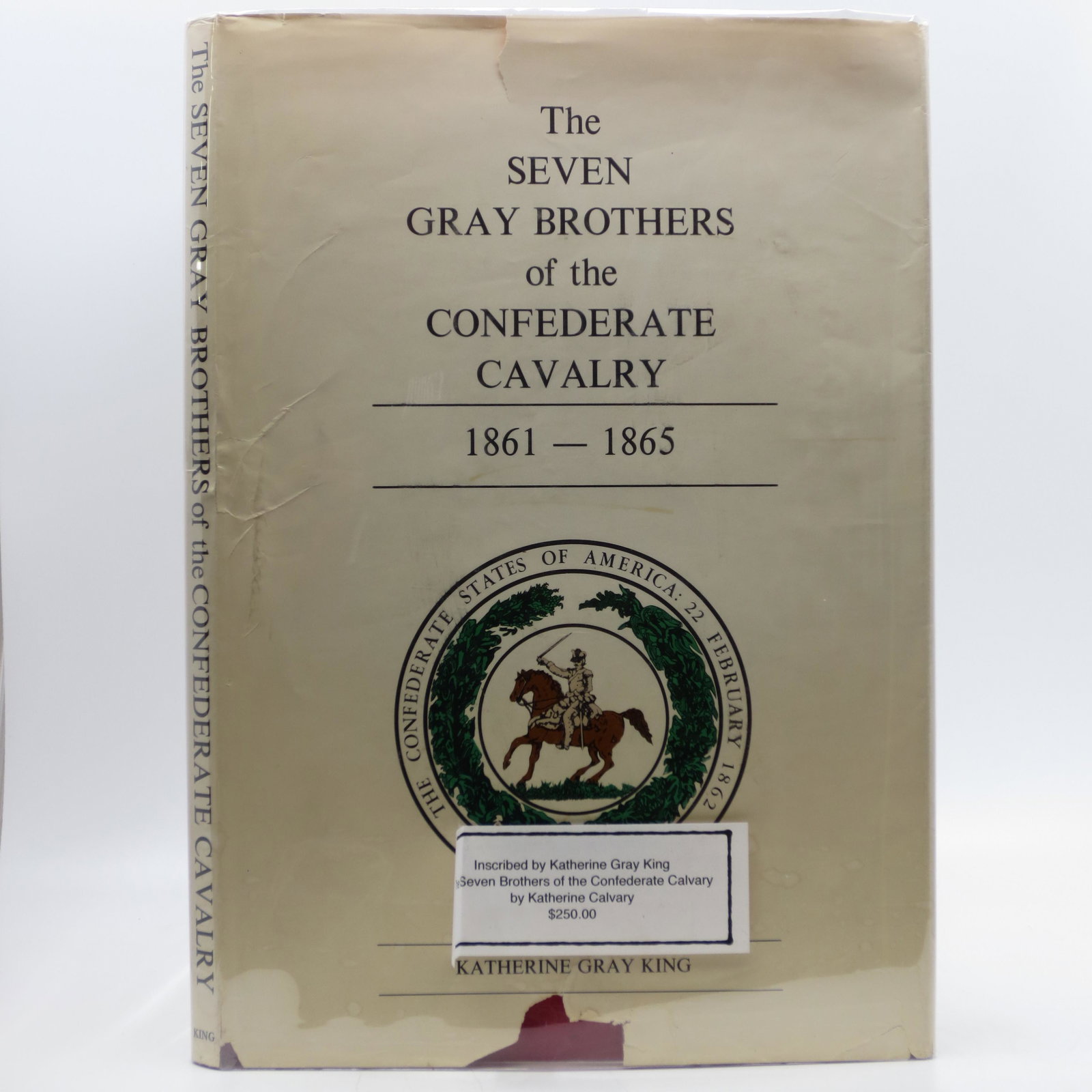 Seven Gray Brothers of the Confederate Cavalry,: Title: Seven Gray Brothers of the Confederate Cavalry, 1861-1865 (Signed First Edition) Description: Red cloth with gold lettering and design, illustrated, author's gift inscription on front free end-