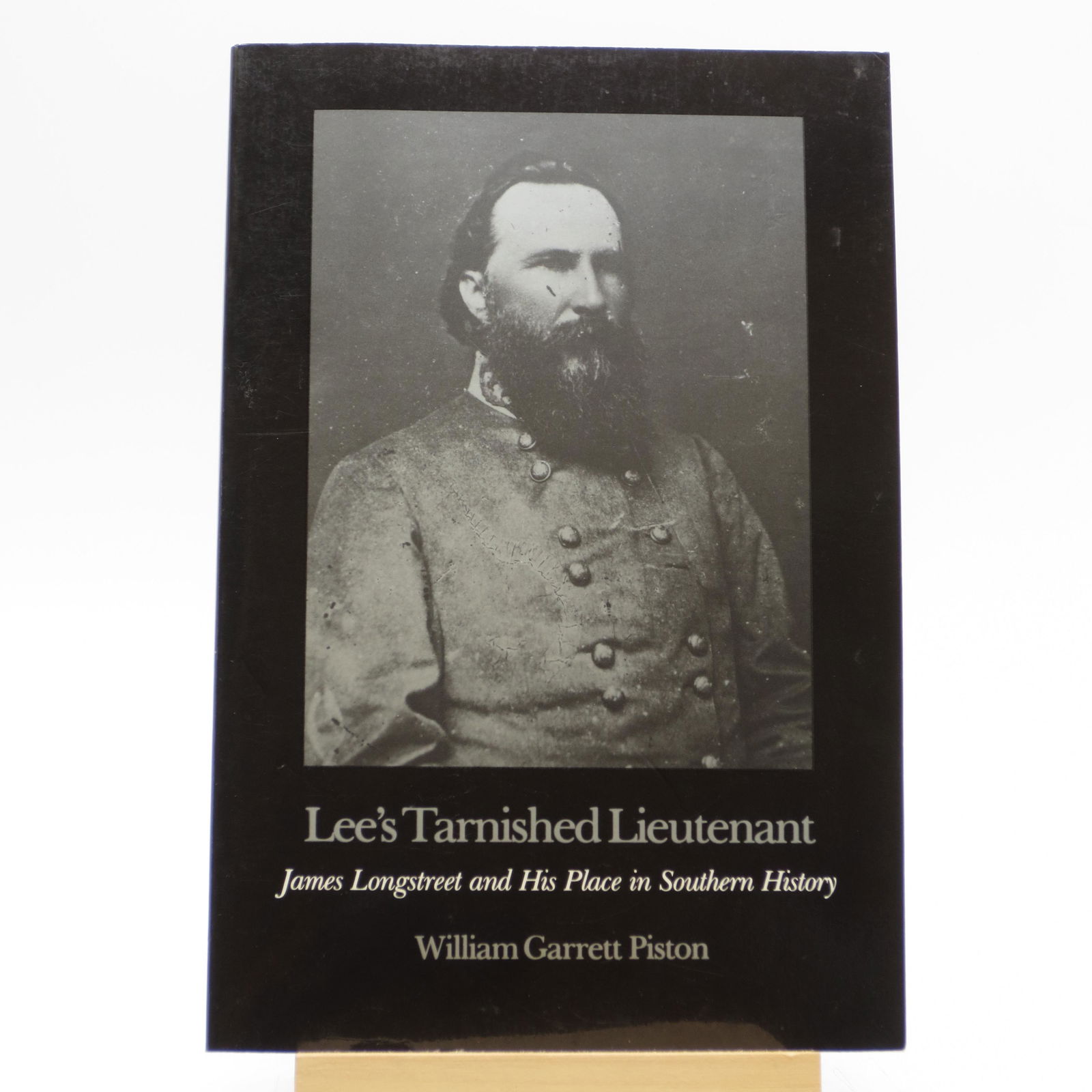 Lee's Tarnished Lieutenant: James Longstreet and His (1 of 1)