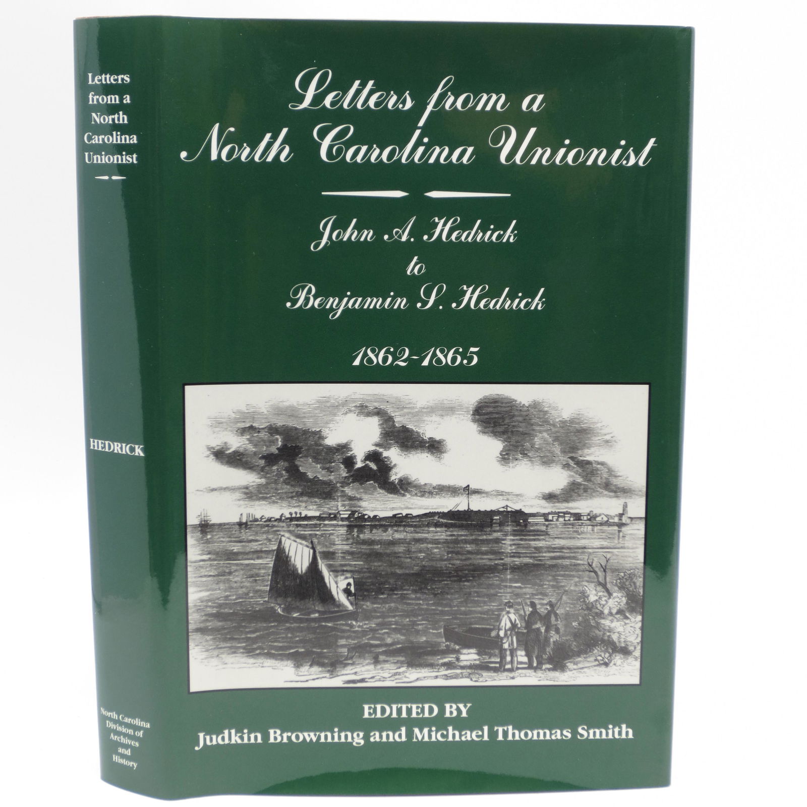 Letters From A North Carolina Unionist: John A. Hedrick (1 of 1)