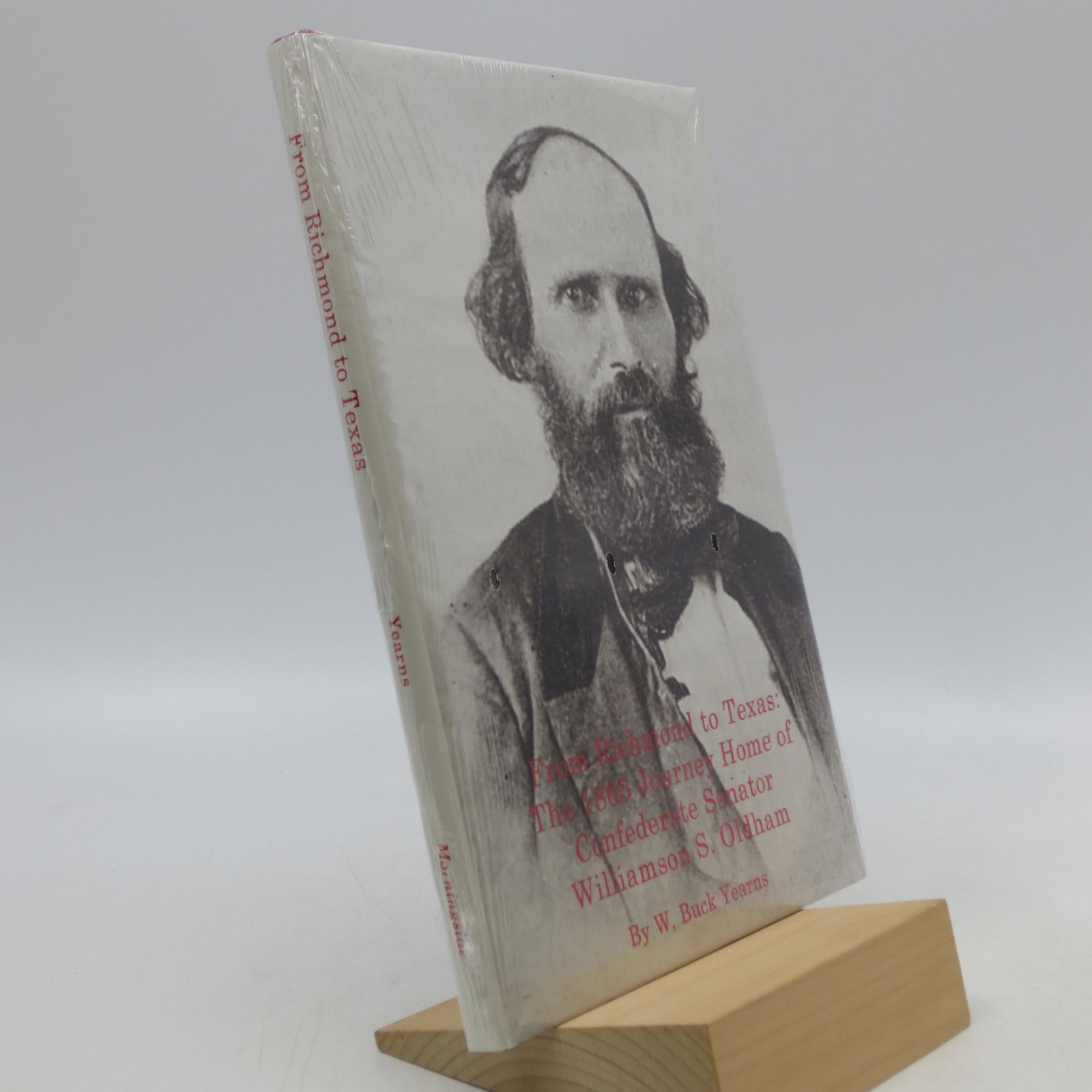From Richmond to Texas: The 1865 Journey Home of: Title: From Richmond to Texas: The 1865 Journey Home of Confederate Senator Williamson S. Oldham Description: As new in publisher's shrink wrap. Illustrated. Nice copy. Full refund if not satisfied. D