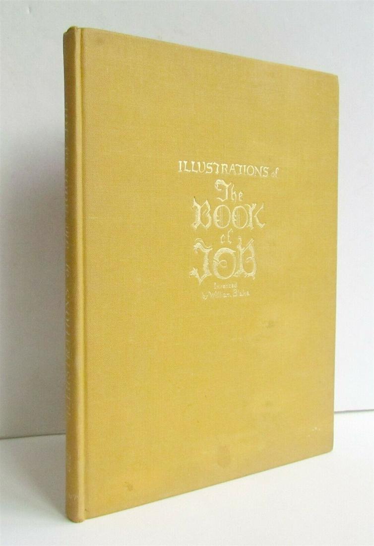 1937 ILLUSTRATIONS of BOOK of JOB by WILLIAM BLAKE: ILLUSTRATIONS OF THE BOOK OF JOB by WILLIAM BLAKE Reproduced in Facsimile from the original 'New Zealand' set made about 1823-4, in the possession of Philip Hofer. 22 drawings in full color plus 9 pag