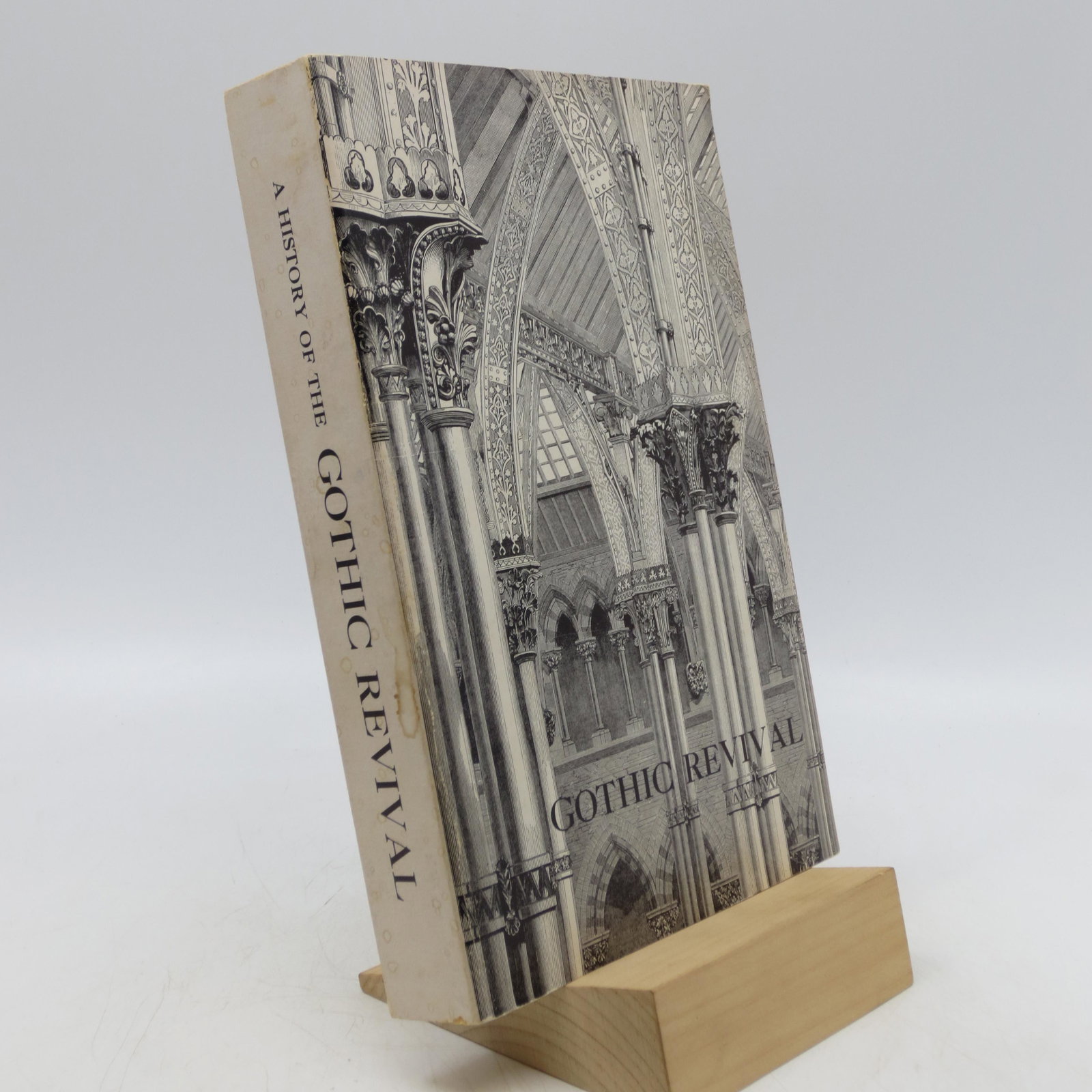 A History of the Gothic Revival: SKU #: 31425 An attempt to show how the taste for medieval architecture which lingered in England during the last two centuries has been encouraged and developed. Paperback. Frontispiece. Illustrated.