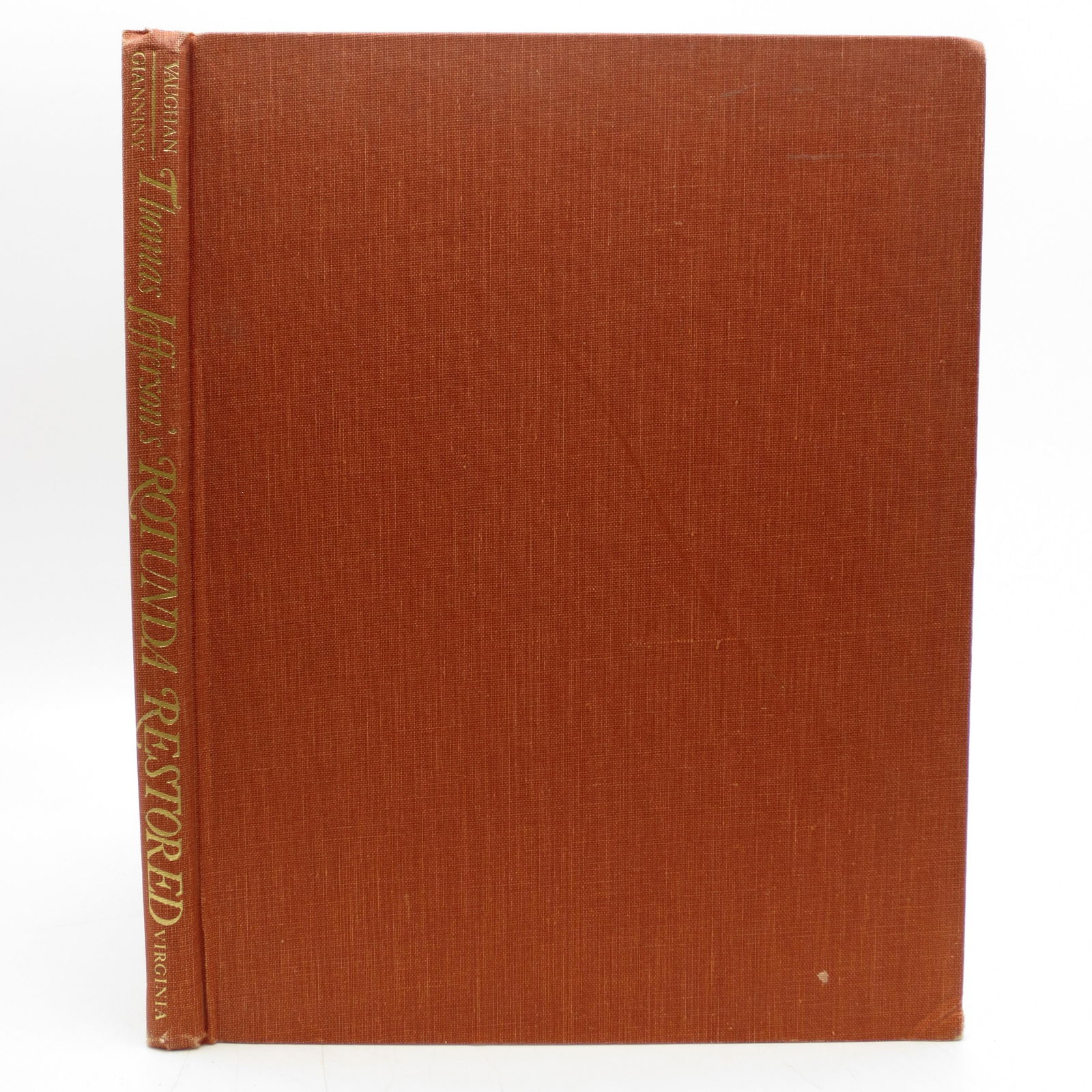 Thomas Jefferson's Rotunda Restored, 1973-76: A: SKU #: 42410 Publisher's cloth. Illustrated. Attractive book plate. xxi, 170pp., index. Full refund if not satisfied. Title: Thomas Jefferson's Rotunda Restored, 1973-76: A Pictorial Review With Comme