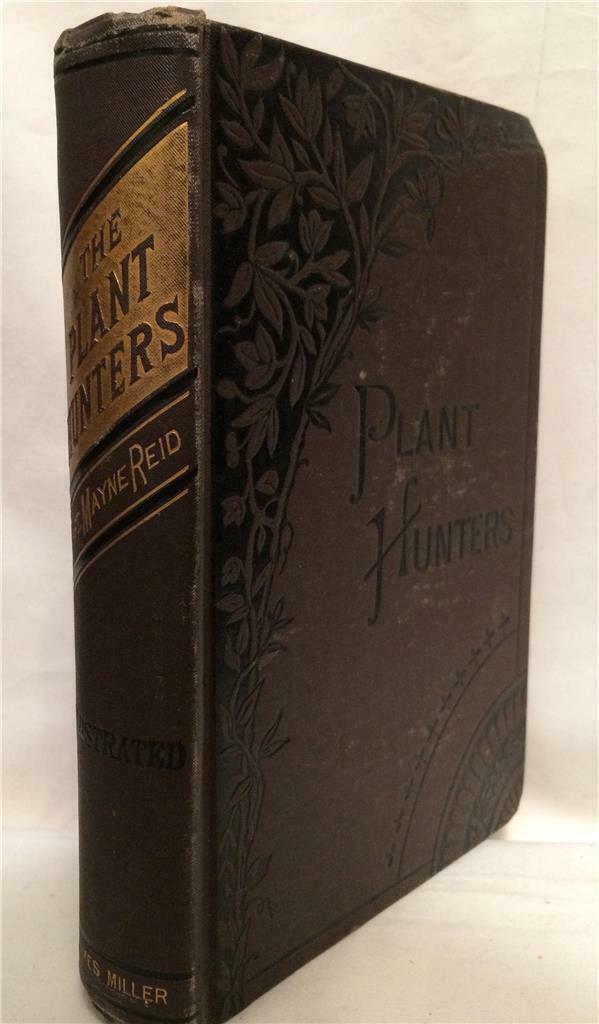 Captain Reid: The Plant Hunters or Adventures Among the (1 of 1)