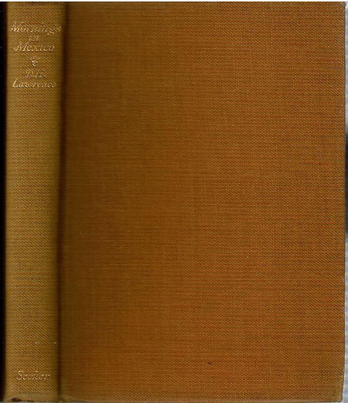 (English 1st Ed) MORNINGS IN MEXICO D H Lawrence 1927 (1 of 2)