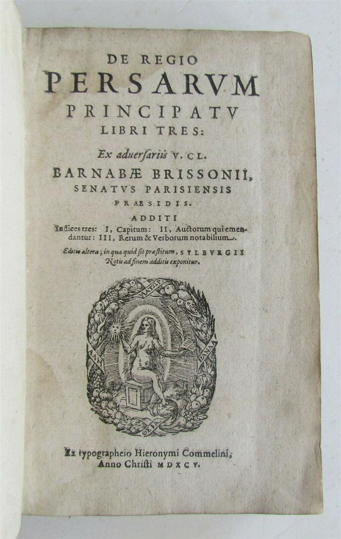 1595 HISTORY of PERSIA by B.BRISSON DE REGIO PERSARUM (1 of 12)