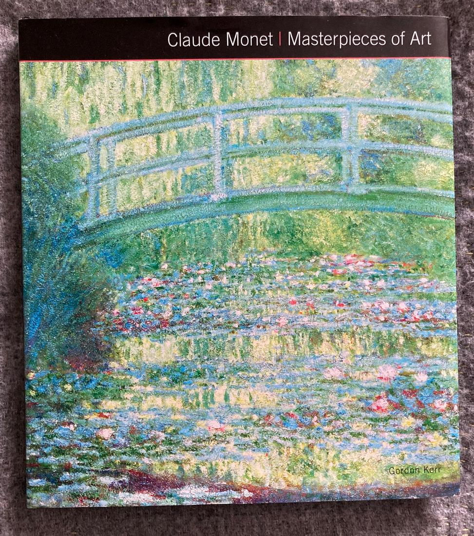 CLAUDE MONET:MASTERPIECES OF ART: Title: CLAUDE MONET:MASTERPIECES OF ART Subject: Art/History Author: Gordan Kerr Description: Hardcover with dust-Jacket. Features all of the popular works. Publisher: Flame Tree Publishing. 1st Editi
