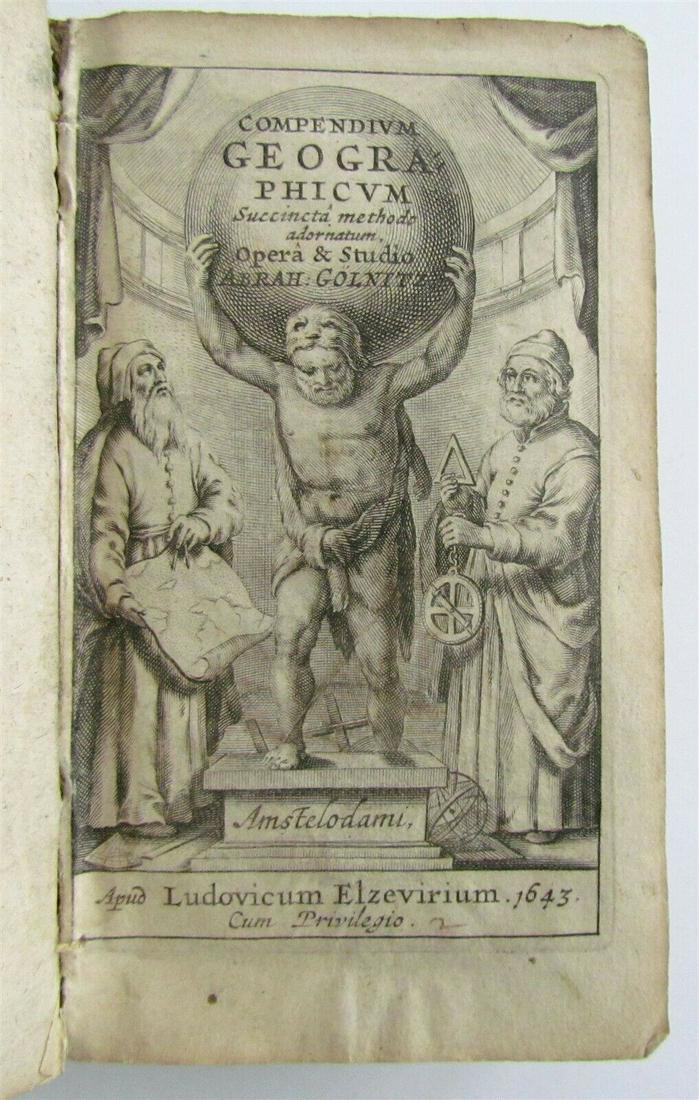 1643 ELZEVIR GEOGRAPHY A.Gollnitz antique VELLUM: Gollnitz, Abraham Compendium geographicum succincta methodo adornatum. Leiden, L. Elzevier, 1643. 12mo (3 by 5") 20-278-[108] pp.; Engraved title, 4 folded tables. Original vellum binding. Good condit