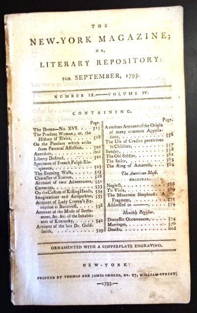 1793 Magazine Settlement of Kentucky: The September 1793 issue of New York Magazine printed by Thomas and James Swords, 60 pages. Lacks engraved plate. Lengthy article on the mode of settlement of the inhabitants of Kentucky. Many essays 