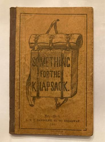 Civil War era 1861 SOMETHING FOR THE KNAPSACK paper (1 of 5)