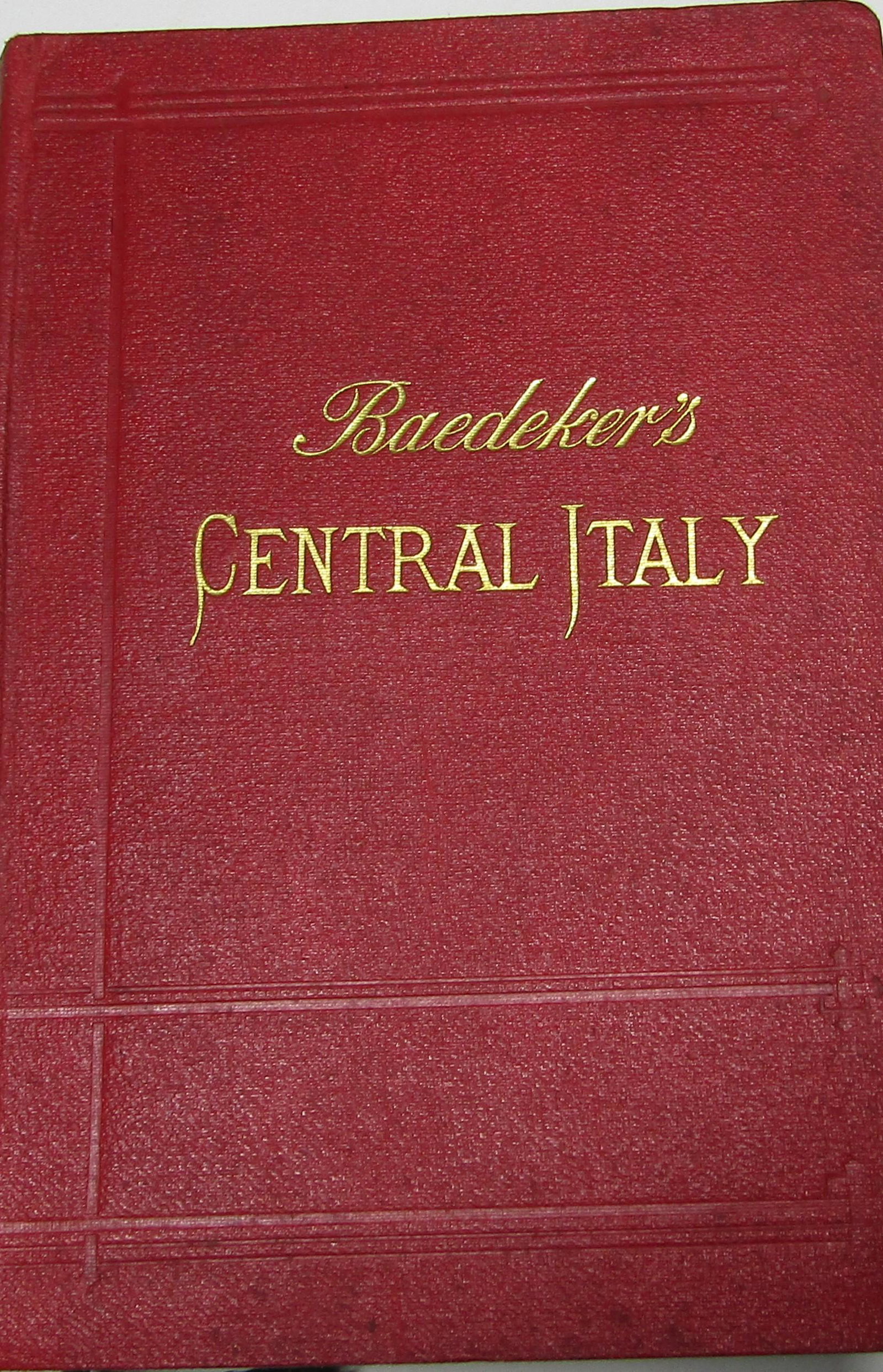 Baedeker's Central Italy and Rome: FIRST EDITION. Publishers red cloth cover. Gilt title to cover and spine. Large fold-out maps. In-text plans and street maps 14 page section with fold-out maps "Index of Streets and Plans of Rome". Ma