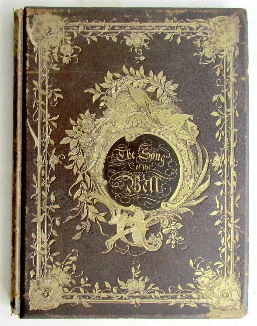 1879 THE SONG OF THE BELL by SCHILLER antique: Published BY Theo. Stroeffer , Munich Geo. Kirchner & Co., New York 1879 Translated by William H. Furness Folio, 9 3/4 by 11 3/4" 55 pages fully illustrated by Alexander Liezen Mayer, decorative borde