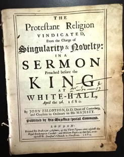 1680 The Protestant Religion Vindicated Tillotson: Title: 1680 The Protestant Religion Vindicated TillotsonDescription: "The Protestant Religion Vindicated, from the charge of singularity & novelty: in a sermon preached before the King at White-Hall,