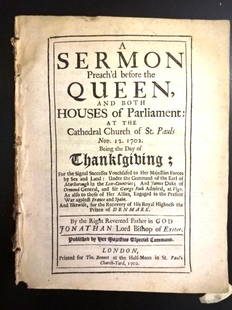 1702 Sermon Thanksgiving for Majesties Forces Land and Sea: Title: 1702 Sermon Thanksgiving for Majesties Forces Land and SeaDescription: "A sermon preach’d before the Queen, and both Houses of Parliament: at the cathedral church of St. Pauls Nov. 12.