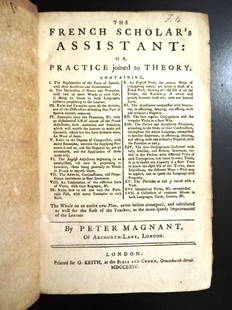 1764 The French Scholar's Assistant: Title: 1764 The French Scholar's AssistantDescription: "The French Scholar's Assistant: or Practice joined to Theory…..", by Peter Magnant, printed at London for G. Keith, MDCCLXIV (1764).