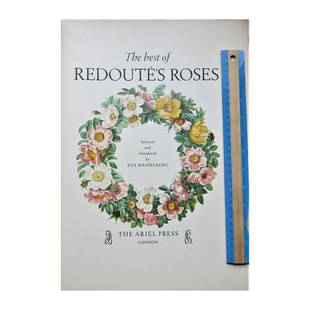 The Best of Redoute's roses: FIRST EDITION. LARGE FOLIO. Selected and Introduced by Eva Mannering. Colour pictorial dust-jacket with protective onion skin [some wear]. Hard board cover with black title to front and spine. 29