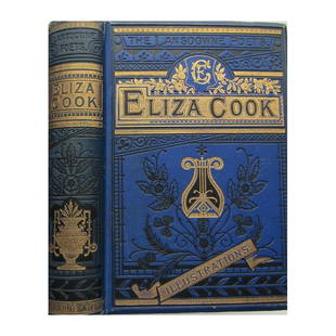 The Poetical Works of Eliza Cook: COMPLETE EDITION, THE LANSDOWNE POETS. With Explanatory Notes, &c. Publishers decorative blue cloth with gilt and black title and vignettes. Gilt title and gilt and black vignettes to spine. Triple