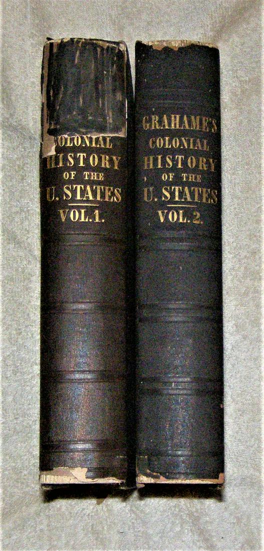 HISTORY OF THE UNITED STAES FROM PLANTATION OF BRITISH 2 vols 1848: Title: HISTORY OF THE UNITED STAES FROM PLANTATION OF BRITISH 2 vols 1848 Description: 2 volumes by James Grahame 1848 second ed/ 598pp and 619pp. THE HISTORY OF THE UNITED STATES OF NORTH AMERICA : F