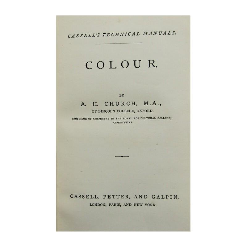 Colour: Cassell's Technical Manuals. (1 of 4)
