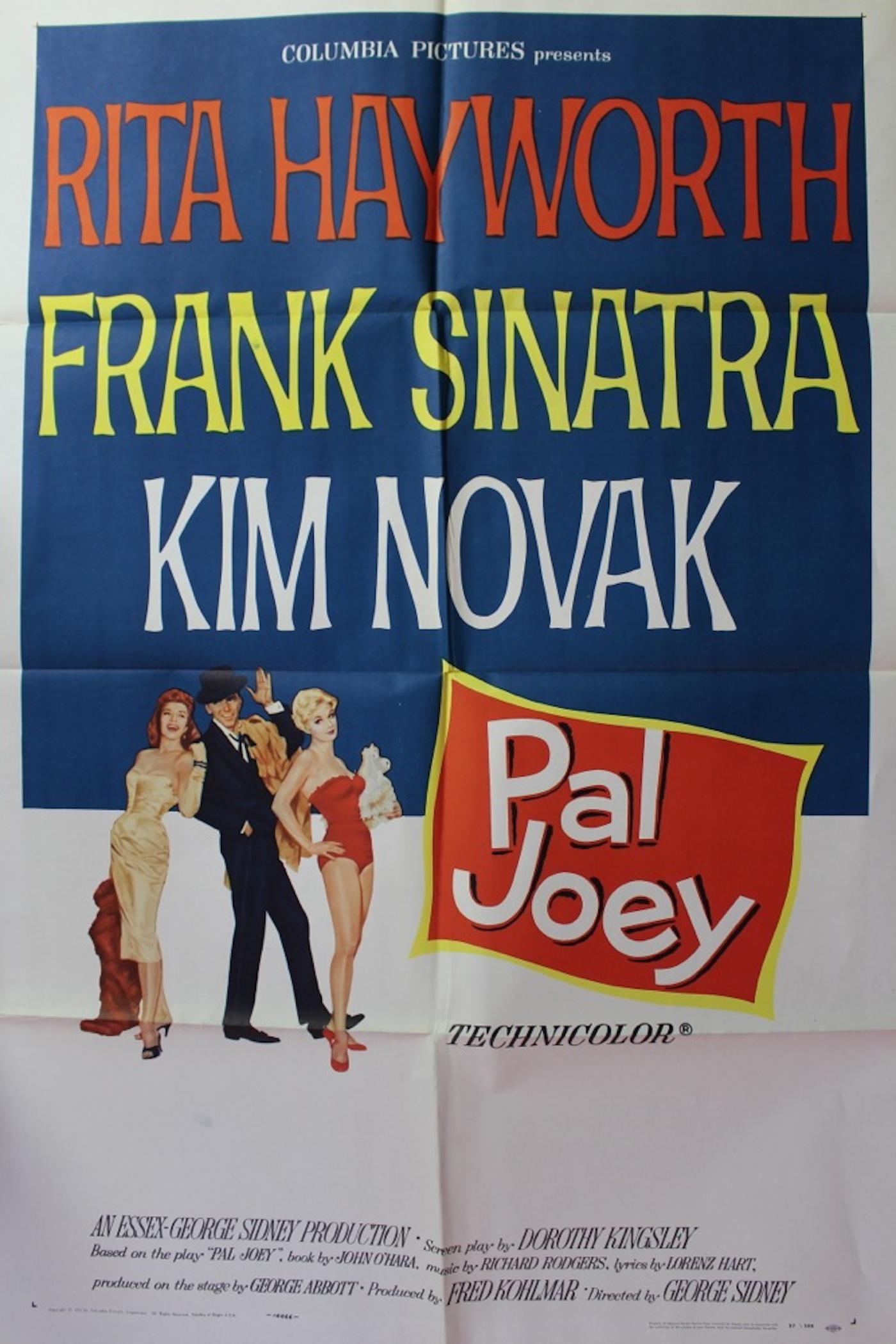 Pal Joey Original Movie Poster 1957: Original studio stamped "Pal Joey" (1957) movie poster. Plot: In this American technicolor musical film set in San Francisco, Joey Evans (Frank Sinatra) is a charming, handsome, funny, talented, secon