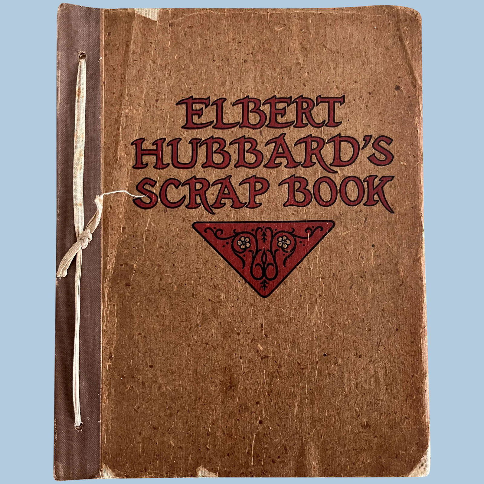 Elbert Hubbard's Scrapbook 1923 (1 of 11)