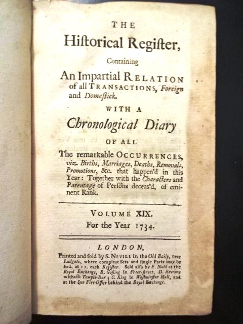 1734 Historical Register Leather South Sea: The Historical Register containing An Impartial Relation of All Transactions Foreign and Domestick with a Chronological Diary…, for the year 1734, printed and sold by S. Nevill, London. Title, [