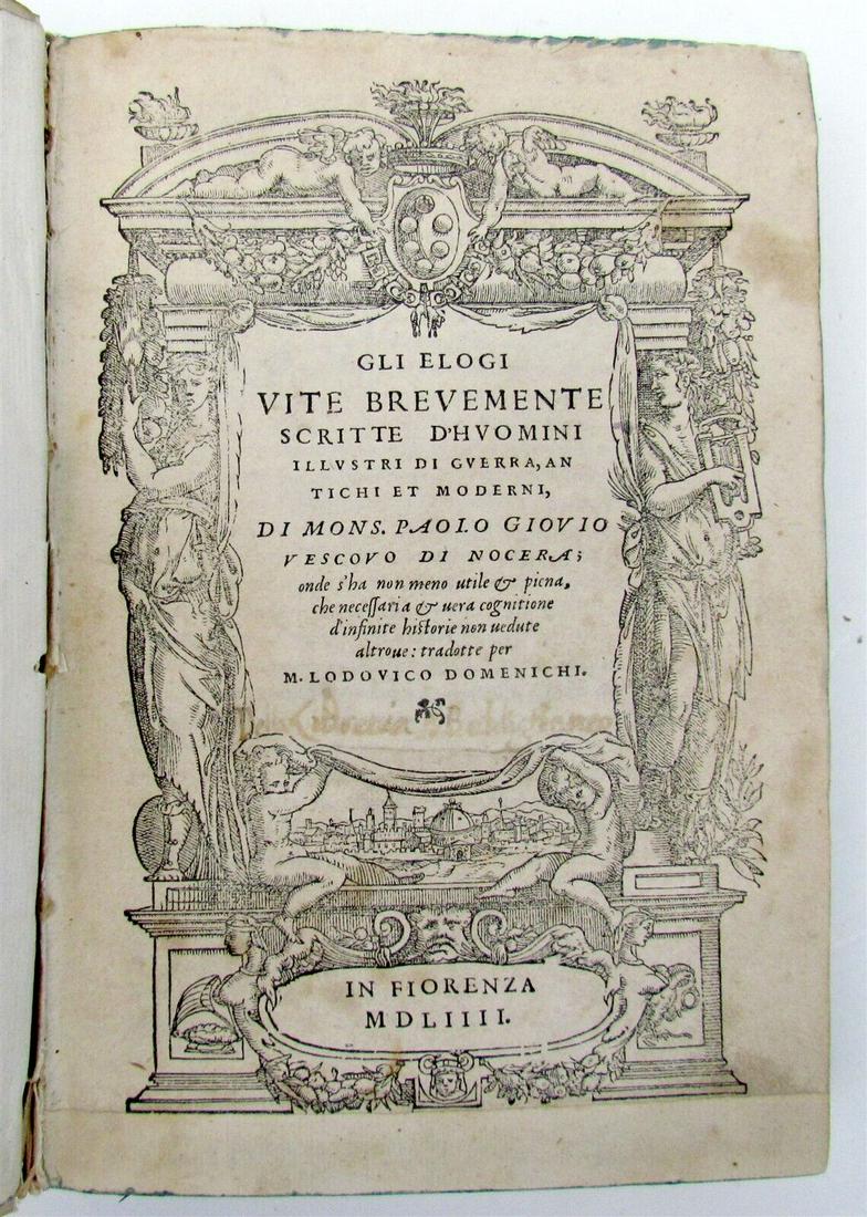 1554 HISTORY P. Giovo GLI ELOGI VITE BREVEMENTE SCRITTE D'HUOMINI antique VELLUM (1 of 12)
