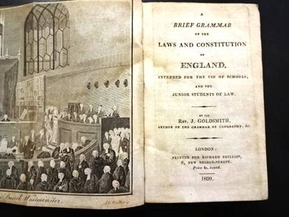 1809 Brief Grammar Law Constitution England: A Brief Grammar of the Law and Constitution of England Intended for the Use of Schools and the Junior Students of Laws, by J. Goldsmith. Printed at London for Richard Phillips, 1809. Folding Frontis,