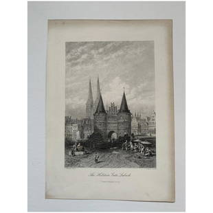 The Holsten Gate in Lubeck: Engraving of the Holsten Gate Lubeck (Germany). Artist: after Carl Friedrich Heinrich Werner (1808 – 1894) Engraver: John Godfrey (1817-1889) Image size: 21,5x15,2 cms. In good condition. Reserv