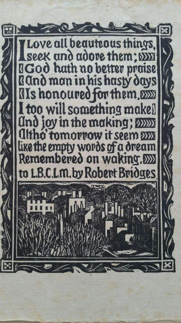 English Antique Woodcut Engraving, of Prose by Robert Bridges Circa 1920-1930: Woodcut Engraving of "The Love of all Beauteous Things", poem by Robert S Bridges (1844-1930, British poet and poet laureate 1913-1930. by Henry Clarence Whaite (British 1895-1978) on thin wove paper,