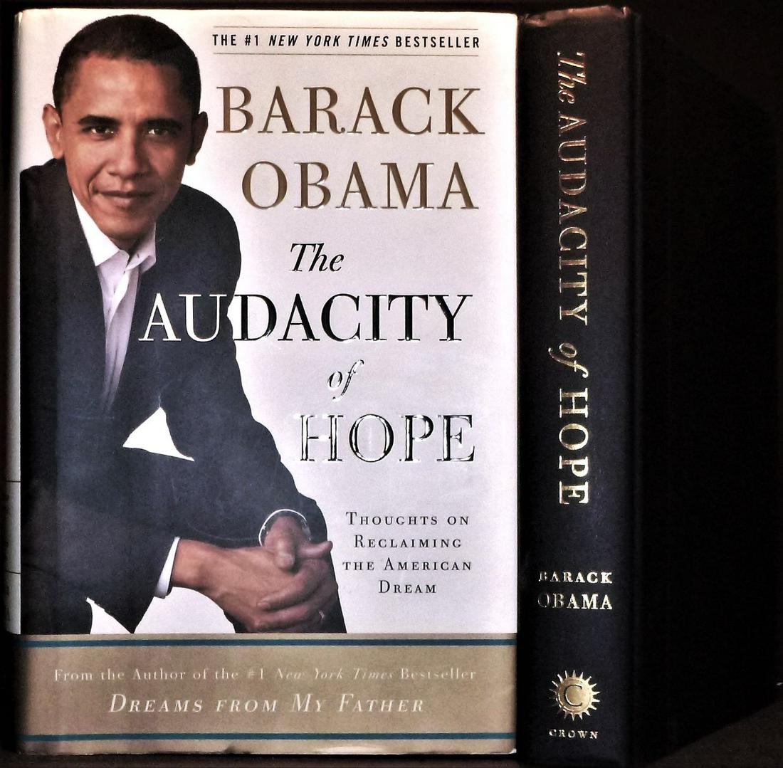 The Audacity of Hope: Thoughts on Reclaiming the American Dream: Title: The Audacity of Hope: Thoughts on Reclaiming the American Dream Author: Barack Obama -- SIGNED by BARACK & MICHELLE OBAMA Date/Period: 2006 Publisher: Crown, NY Edition: first edition Additiona
