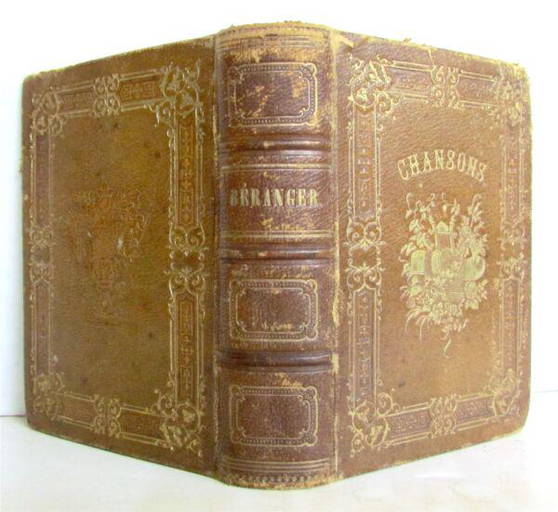 1854 POETRY CHANSONS de BERANGER antique DECORATIVE BINDING in FRENCH (0663) on Jan 03, 2023