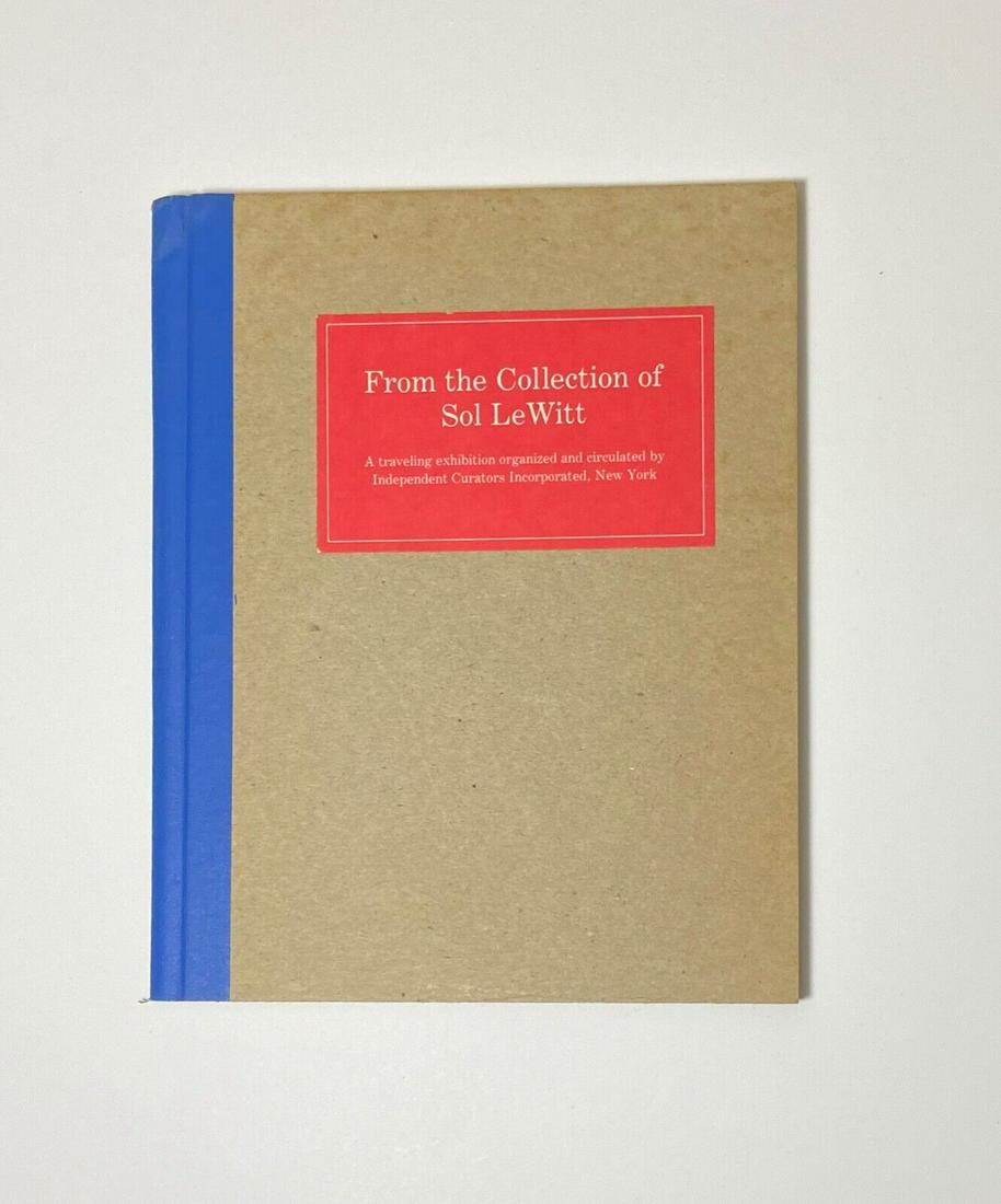 From the Collection of Sol LeWitt Wadsworth Atheneum/ Independent Curators Art: This is the Independent Curators Incorporated publication, in association with the Wadsworth Atheneum, of the traveling exhibition, From The Collection of Sol LeWitt, with essays by Andrea Miller-Kell