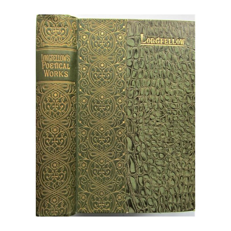 The Poetical Works of Henry Wadsworth Longfellow: Title: The Poetical Works of Henry Wadsworth Longfellow Description: Including "The Seaside and The Fireside," and the Author's Translations and Later Poems. Edited by William Michael Rossetti. Crocod