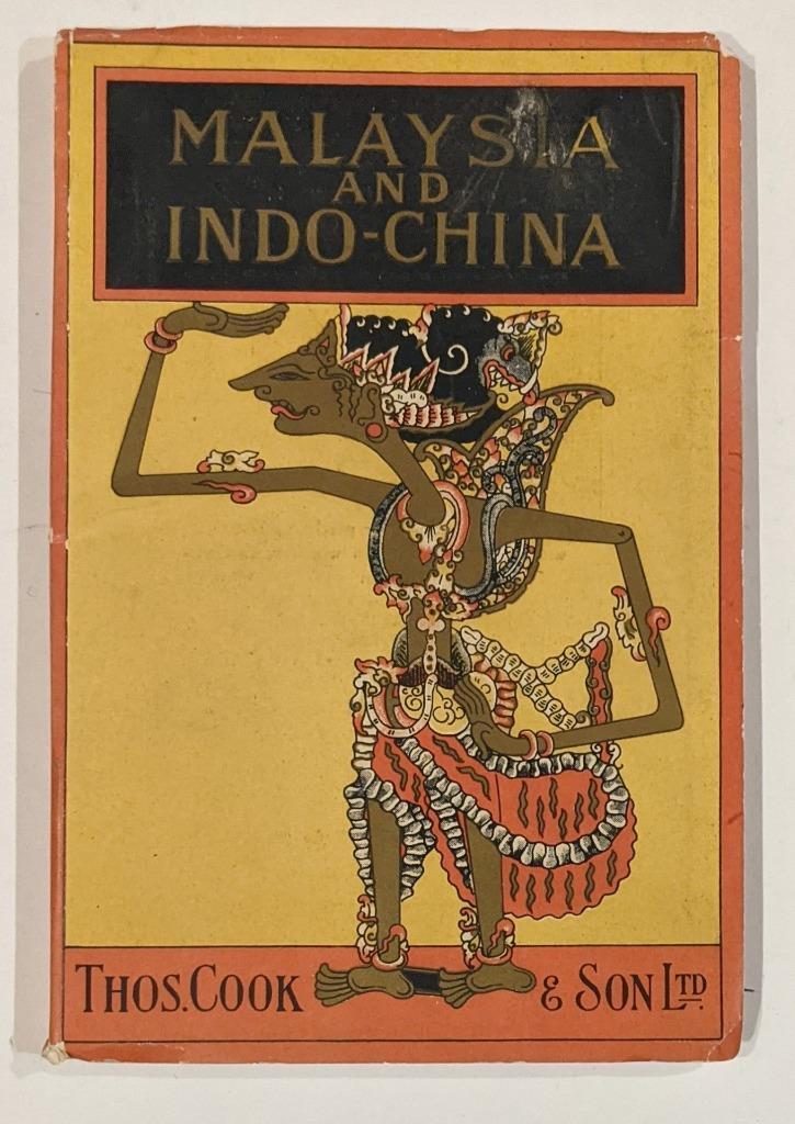 TRAVEL 1926 SOUTHEAST ASIA w MAP, MALAYSIA & INDOCHINA by THOS. COOK & SON: TRAVEL 1926 SOUTHEAST ASIA w MAP, MALAYSIA & INDOCHINA by THOS. COOK & SON TRAVEL 1926 SOUTHEAST ASIA w MAP, MALAYSIA & INDOCHINA by THOS. COOK & SON Description Old antique book titled; "MALAYSIA AND