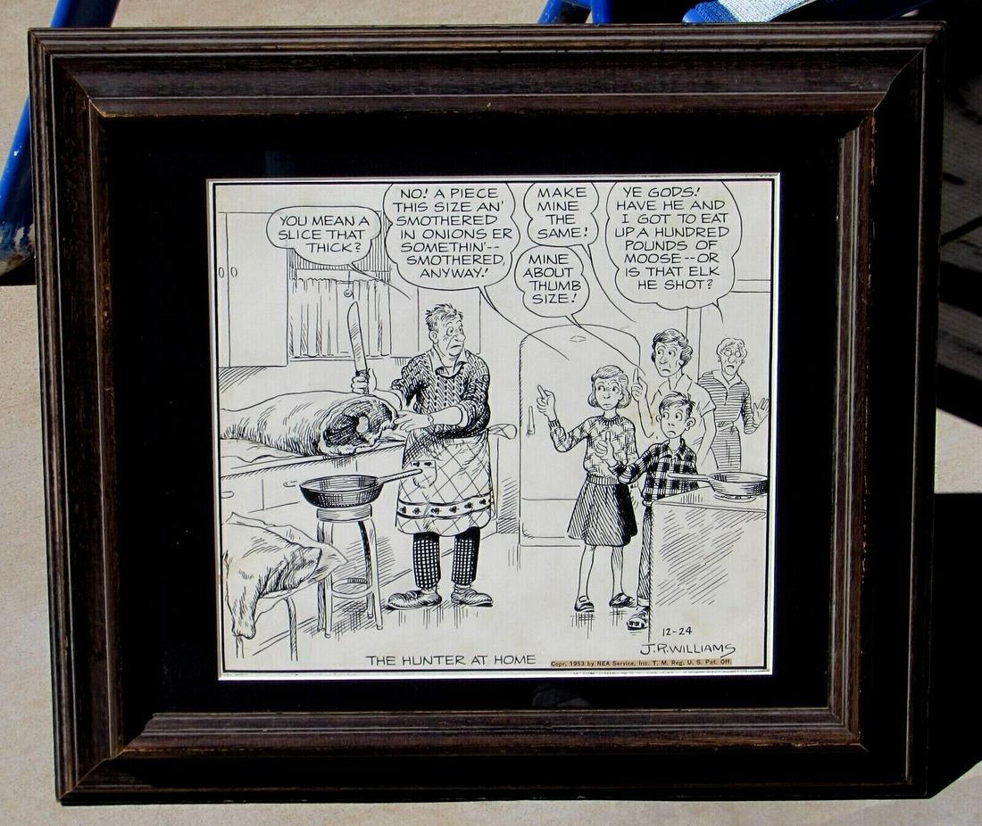 JAMES ROBERT WILLIAMS Canadian Cartoonist The Hunter at Home C. 1953 Ink Drawing: JAMES ROBERT WILLIAMS (Canadian 1888-1957). Cartoon Drawing. The Hunter at Home, Circa 1953, 11" x 12" ink on paper (framed size: 17" x 19-1/2") signed lower right: J.R. Williams. Provenance: DeRu's F