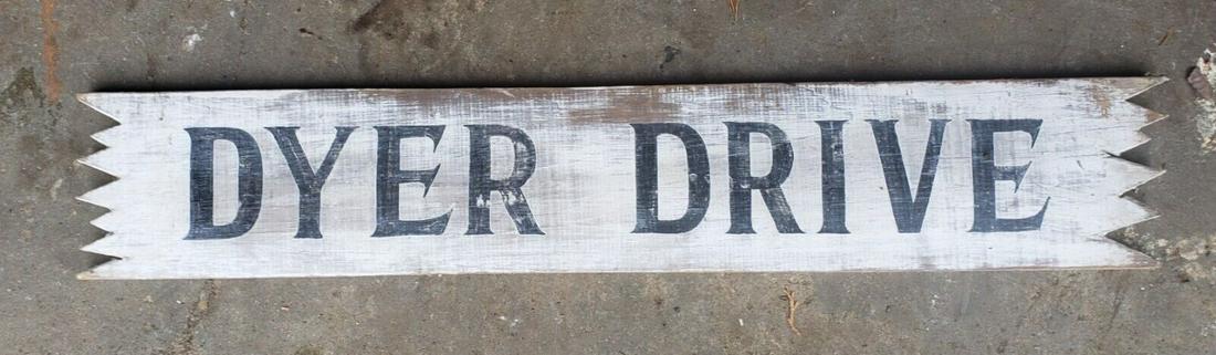 DYER DRIVE sign 1950 PAINTED ON WOOD (1 of 3)