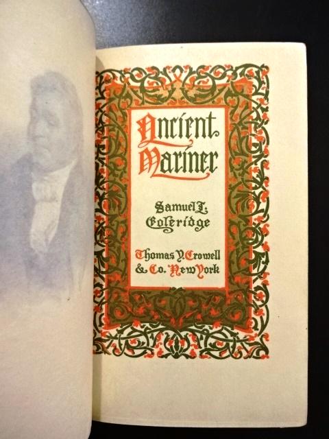 1908 Fine Printing Rime of the Ancient Mariner: A fine printing of "The Rime of the Ancient Mariner", by Samuel Coleridge, printed by Thomas Crowell and Co,. New York, 1908. In original binding with light wear. Internally Fine. Bookplate. Measures 